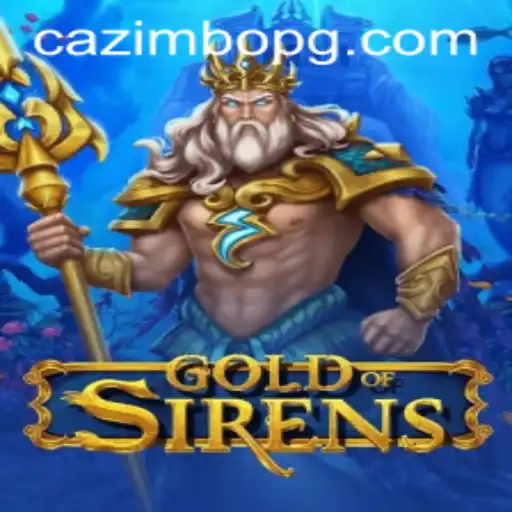 Discover the Thrilling World of GoldofSirens: A Dive into Strategy and Adventure