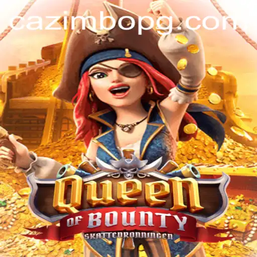 Exploring the Thrilling World of QueenofBounty and Strategic Betting